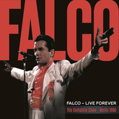 Falco - Live Forever: The Complete Show Berlin 1986 (2023) /2CD