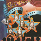 The Kinks - Kinks Greatest - Celluloid Heroes (Edice 2004) GREATEST HITS `71-`75