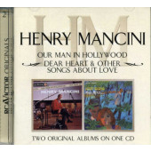 Henry Mancini - Our Man In Hollywood / Dear Heart & Other Songs About Love (Edice 2004)