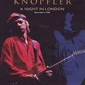Mark Knopfler - Night in London 