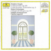 Frédéric Chopin, Robert Schumann / Mstislav Rostropovich, Martha Argerich - Cellosonate Op. 65 · Polonaise Op. 3 / Adagio & Allegro Op. 70 (Edice 1989)