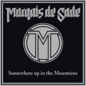 Marquis De Sade - Somewhere Up In The Mountains (Edice 2020) - Vinyl