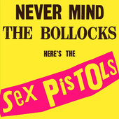 Sex Pistols - Never Mind The Bollocks Here's The Sex Pistols (Edice 2014) - 180 gr. Vinyl 