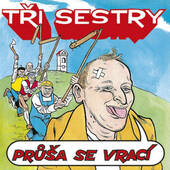 TRI SESTRY - Průša se vrací (Edice 2021) - Vinyl