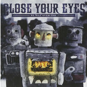 Close Your Eyes - We Will Overcome (2010)