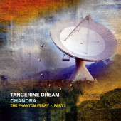 Tangerine Dream - Chandra (The Phantom Ferry - Part I) /Reedice 2021, Vinyl
