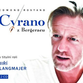 Edmond Rostand / Jiří Langmajer - Cyrano z Bergeracu (Dramatizace 2016) 
