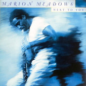 Marion Meadows - Next To You (2000) VYPRODEJ
