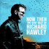 Richard Hawley - Now Then: The Very Best Of Richard Hawley (2024) - Vinyl